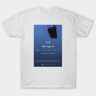 "The Trip to Wyoming" by Auora Hooper (Lyman High) T-Shirt